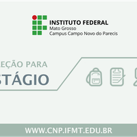 Oportunidade: Estágio remunerado no IFMT Campus Campo Novo do Parecis