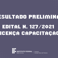 Resultado Preliminar do Edital 127/2021