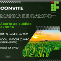 Abertas as inscrições para IV Manhã de Campo do IFMT Campus Campo Novo do Parecis