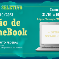 Edital Nº 10/2023 - Processo seletivo interno de estudantes do IFMT Campus Campo Novo do Parecis para empréstimo de ChromeBooks