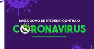 Saiba como se prevenir do Coronavírus