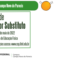 Estão abertas as inscrições para o Processo Seletivo para contratação de professor substituto referente ao Edital 60/2022: 01 vaga para Campo Novo do Parecis