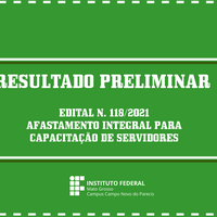 Resultado Preliminar do Edital 118/2021 - Pós-Recursos
