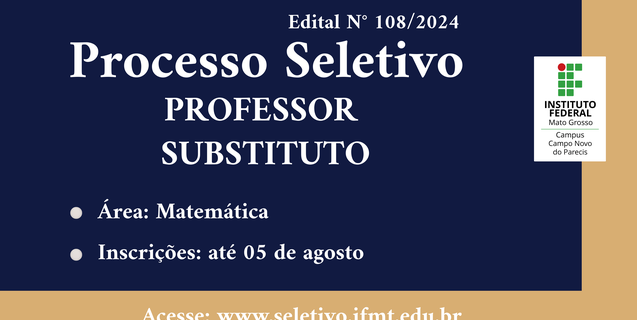 IFMT Campus Campo Novo do Parecis abre Processo Seletivo para contratação de professor substituto de Matemática