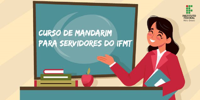 DSRI e Universidade da China ofertam 7 vagas para servidores do IFMT participarem do Curso de Mandarim